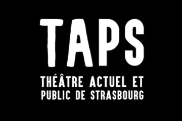 TAPS Theatre actuel et public de Strasbourg